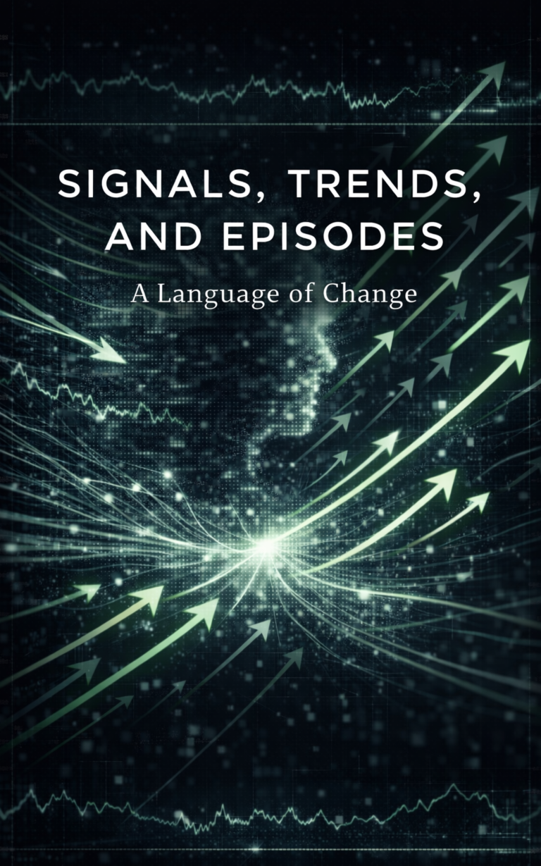 Signals, Trends, and Episodes