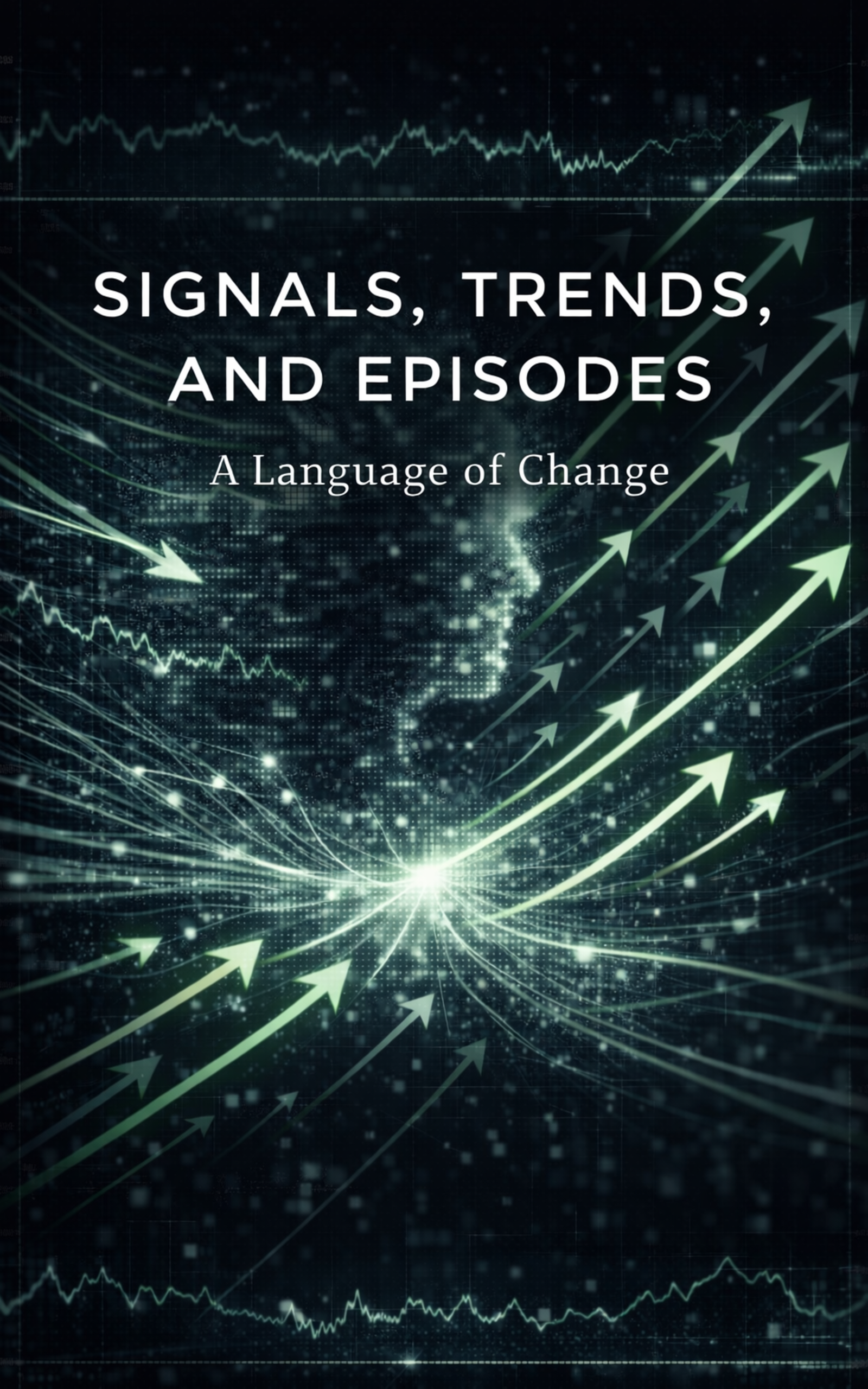 Signals, Trends, and Episodes